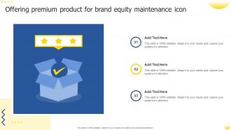 Offering Premium Product For Brand Equity Maintenance Icon