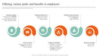 Offering Various Perks And Benefits To Employees Action Steps To Develop Employee Value Proposition