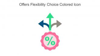 Offers Flexibility Choice Colored Icon In Powerpoint Pptx Png And Editable Eps Format