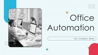 Office Automation Powerpoint Ppt Template Bundles