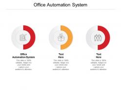 Office automation system ppt powerpoint presentation infographics slideshow cpb