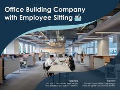Office building company with employee sitting
