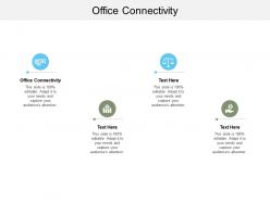 Office connectivity ppt powerpoint presentation summary example cpb