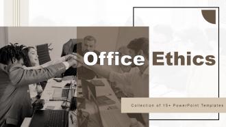 Office Ethics Powerpoint Ppt Template Bundles
