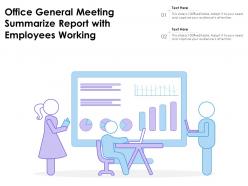 Office general meeting summarize report with employees working