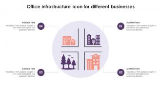 Office Infrastructure Icon For Different Businesses