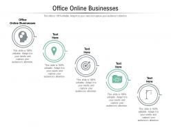 Office online businesses ppt powerpoint presentation layouts vector cpb