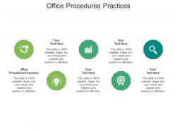 Office procedures practices ppt powerpoint presentation infographics gallery cpb