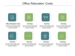Office relocation costs ppt powerpoint presentation professional structure cpb