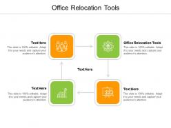 Office relocation tools ppt powerpoint presentation infographic template gridlines cpb