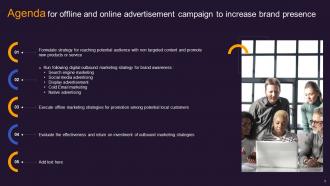 Offline And Online Advertisement Campaign To Increase Brand Presence MKT CD V Content Ready Unique