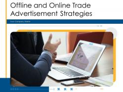 Offline and online trade advertisement strategies powerpoint presentation slides