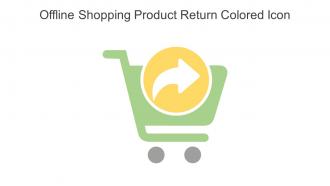 Offline Shopping Product Return Colored Icon In Powerpoint Pptx Png And Editable Eps Format