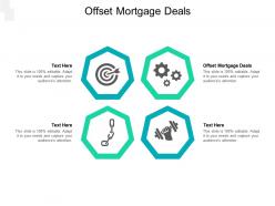 Offset mortgage deals ppt powerpoint presentation icon graphics example cpb