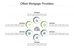 Offset mortgage providers ppt powerpoint presentation file inspiration cpb