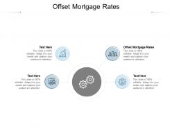 Offset mortgage rates ppt powerpoint presentation infographics show cpb