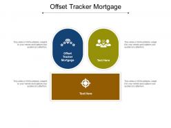 Offset tracker mortgage ppt powerpoint presentation visual aids outline cpb