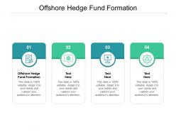 Offshore hedge fund formation ppt powerpoint presentation file clipart cpb