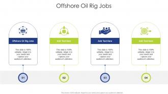 Offshore Oil Rig Jobs In Powerpoint And Google Slides Cpp
