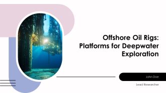 Offshore Oil Rigs Platforms For Deepwater Exploration PPT Guidelines AT