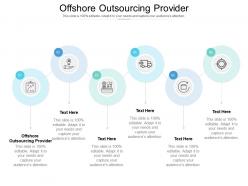 Offshore outsourcing provider ppt powerpoint presentation slides guidelines cpb