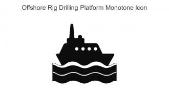 Offshore Rig Drilling Platform Monotone Icon In Powerpoint Pptx Png And Editable Eps Format
