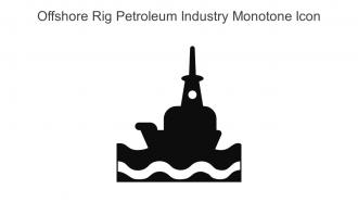 Offshore Rig Petroleum Industry Monotone Icon In Powerpoint Pptx Png And Editable Eps Format