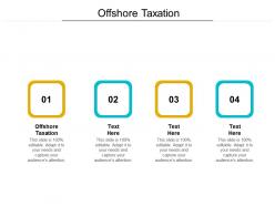 Offshore taxation ppt powerpoint presentation portfolio example cpb
