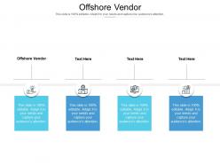 Offshore vendor ppt powerpoint presentation gallery elements cpb