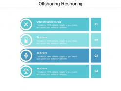 Offshoring reshoring ppt powerpoint presentation visual aids background images cpb