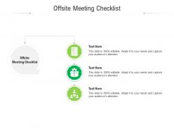 Offsite meeting checklist ppt powerpoint presentation styles format cpb