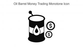 Oil Barrel Money Trading Monotone Icon In Powerpoint Pptx Png And Editable Eps Format