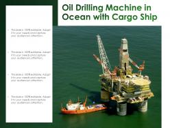 Oil Drilling Machine In Ocean With Cargo Ship