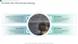 Oil Field Jobs That Provide Housing In Powerpoint And Google Slides Cpp
