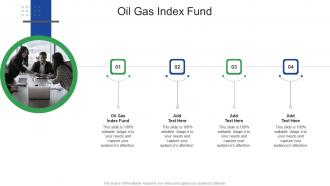 Oil Gas Index Fund In Powerpoint And Google Slides Cpb