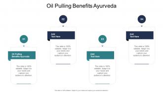 Oil Pulling Benefits Ayurveda In Powerpoint And Google Slides Cpb