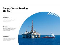 Oil Rig Producing Processing Platform Looking Vessel Leaving