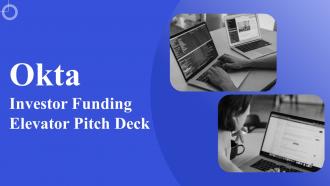 Okta Investor Funding Elevator Pitch Deck Ppt Template
