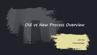 Old Vs New Process Overview PPT Guidelines ACP Old Vs New Process Overview PPT Guidelines ACP