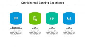 Omnichannel banking experience ppt powerpoint presentation pictures smartart cpb
