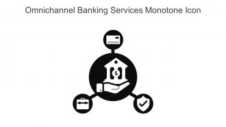 Omnichannel Banking Services Monotone Icon In Powerpoint Pptx Png And Editable Eps Format