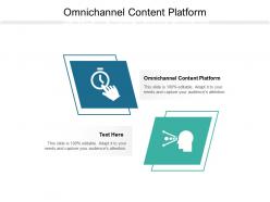Omnichannel content platform ppt powerpoint presentation icon model cpb