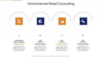 Omnichannel Retail Consulting In Powerpoint And Google Slides Cpb