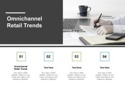 Omnichannel retail trends ppt powerpoint presentation pictures infographic template cpb