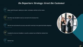On Departure Strategy Greet The Customer Training Ppt