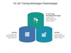 On job training advantages disadvantages ppt powerpoint presentation gallery outfit cpb