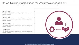 On Job Training Program Icon For Employees Engagement