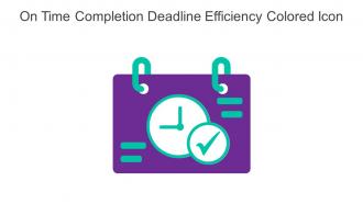 On Time Completion Deadline Efficiency Colored Icon In Powerpoint Pptx Png And Editable Eps Format