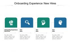 Onboarding experience new hires ppt powerpoint presentation ideas deck cpb