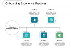 Onboarding experience practices ppt powerpoint presentation model infographics cpb